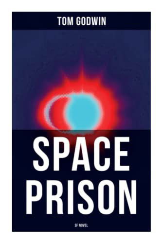 Cover for Tom Godwin · Space Prison (Paperback Book) (2021)