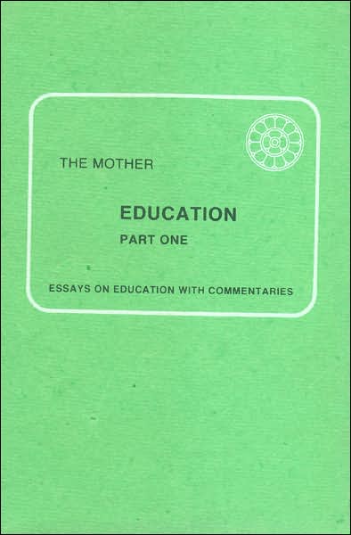 Education: Part I - The Mother - Livres - Lotus Press - 9788170581321 - 1989