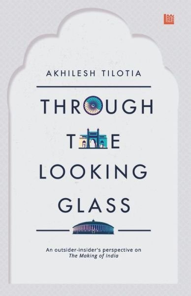 Cover for Akhilesh Tilotia · Through the Looking Glass (Paperback Book) (2021)