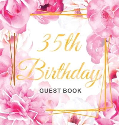 Cover for Birthday Guest Books Of Lorina · 35th Birthday Guest Book (Hardcover Book) (2020)