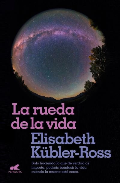 Cover for Elisabeth Kübler-Ross · Rueda de la Vida / the Wheel of Life (Bog) (2018)
