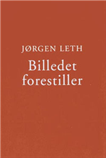Cover for Jørgen Leth · Billedet forestiller (Taschenbuch) [1. Ausgabe] (2000)