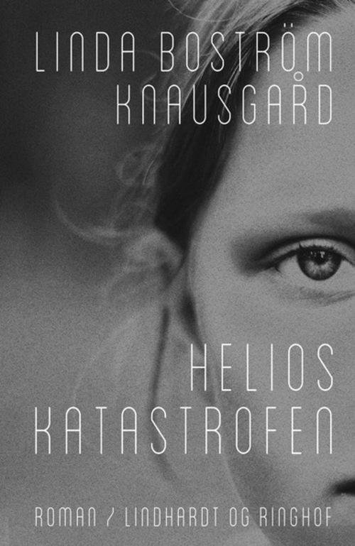Cover for Linda Boström Knausgård · Helioskatastrofen (Hæftet bog) [1. udgave] (2014)