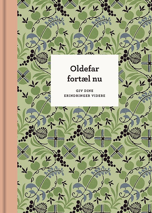 Cover for Elma van Vliet · Fortæl nu: Oldefar, fortæl nu – 3. udg. (Inbunden Bok) [3:e utgåva] (2023)