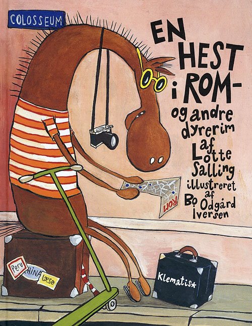 Cover for Lotte Salling · En hest i Rom - og andre dyrerim (Innbunden bok) [1. utgave] (2007)