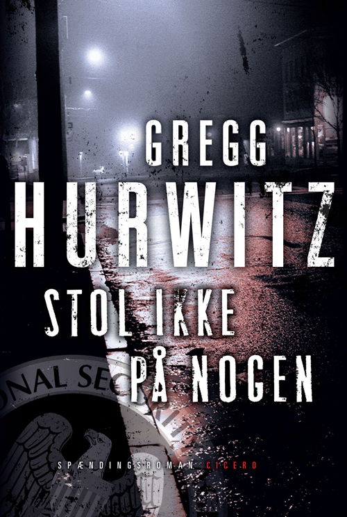 Cover for Gregg Hurwitz · Stol ikke på nogen (Bound Book) [1st edition] (2010)