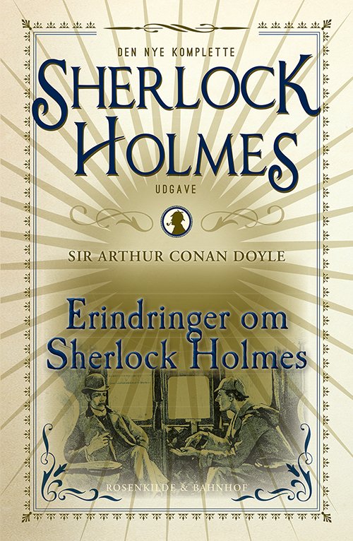 Cover for Arthur Conan Doyle · Den Komplette Sherlock Holmes: Erindringer Om Sherlock Holmes (Bound Book) [Indbundet] (2014)