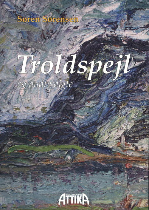 Cover for Søren Sørensen · Troldspejl og andre digte (Paperback Book) [1. wydanie] (2008)