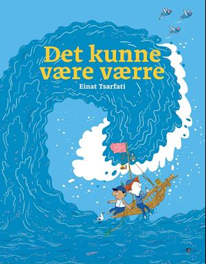 Cover for Einat Tsarfati · Det kunne være værre (Bound Book) [1st edition] (2021)