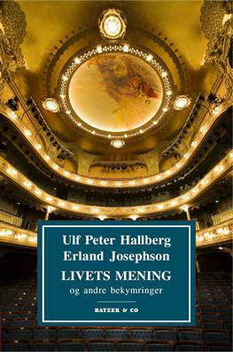 Cover for Ulf Peter Hallbereg &amp; Erland Josephson · Livets mening (Sewn Spine Book) [1e uitgave] (2012)