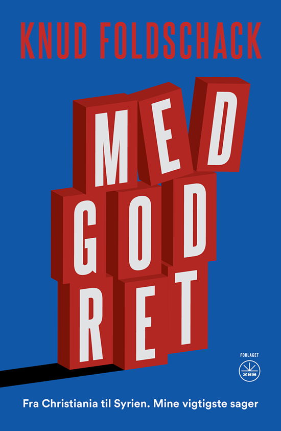 Med God Ret - Knud Foldschack - Bøger - Forlaget 28B - 9788793982321 - 4. november 2021