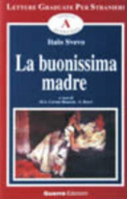 Cover for Italo Svevo · La Buonissima Madre (Book) (2006)