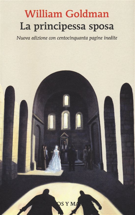 Cover for William Goldman · La Principessa Sposa. Nuova Ediz. (Book)