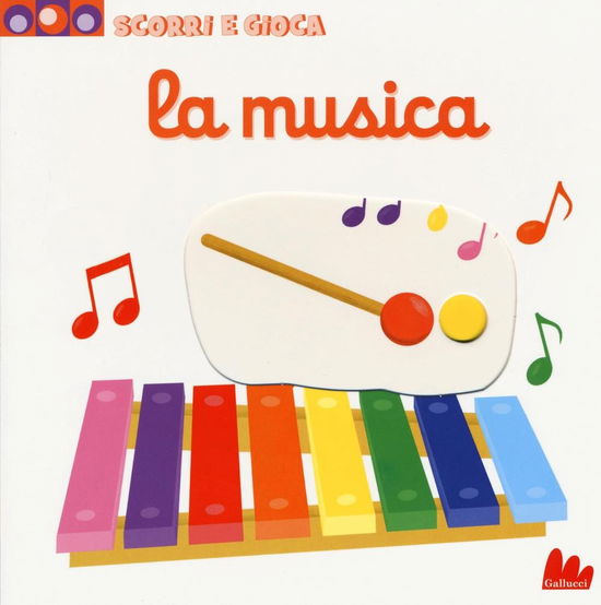 Cover for Nathalie Choux · La Musica. Scorri E Gioca. Ediz. Illustrata (Book)