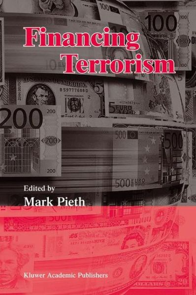 Cover for Mark Pieth · Financing Terrorism (Taschenbuch) [1st ed. Softcover of orig. ed. 2003 edition] (2010)