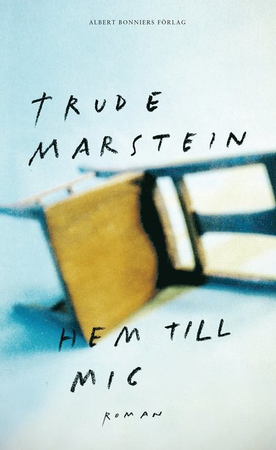 Cover for Trude Marstein · Hem till mig (Bound Book) (2014)