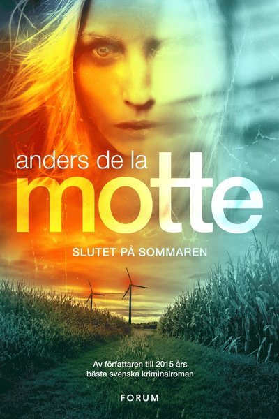 Cover for Anders De la Motte · Årstidskvartetten: Slutet på sommaren (Bog) (2017)