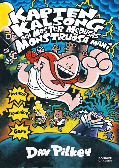 Cover for Dav Pilkey · Kapten Kalsong: Kapten Kalsong och moster Medusas monstruösa mani (ePUB) (2016)