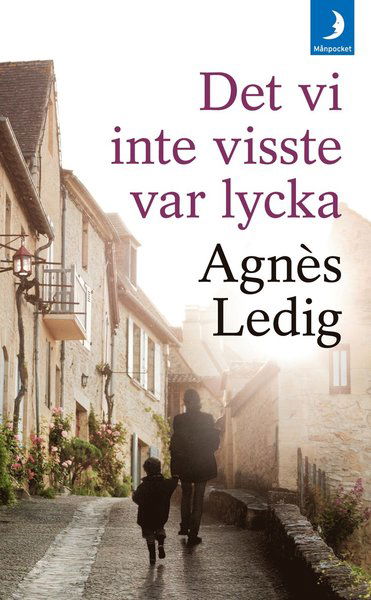 Cover for Agnès Ledig · Det vi inte visste var lycka (Paperback Book) (2016)