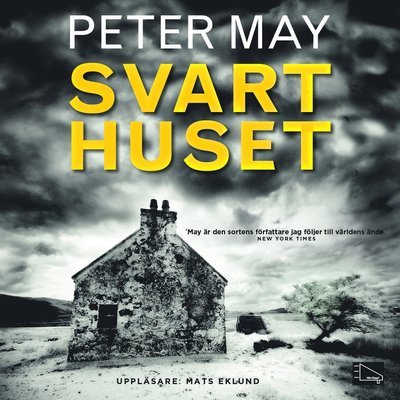 Cover for Peter May · Isle of Lewis-trilogin: Svarthuset (MP3-CD) (2014)