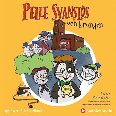 Cover for Michael Rönn · Pelle Svanslös: Pelle Svanslös och branden (Książka audio (MP3)) (2019)