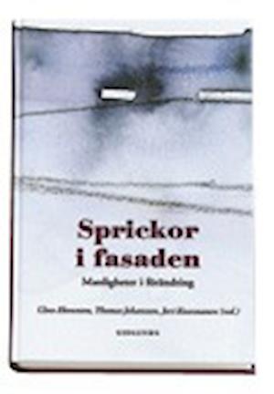 Cover for Sprickor i fasaden : manligheter i förändring : en antologi (Gebundesens Buch) (2001)