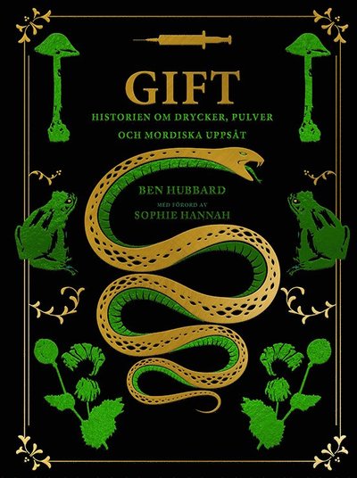 Gift: Historien om drycker, pulver och mordiska uppsåt - Ben Hubbard - Livros - Tukan Förlag - 9789180378321 - 12 de setembro de 2023