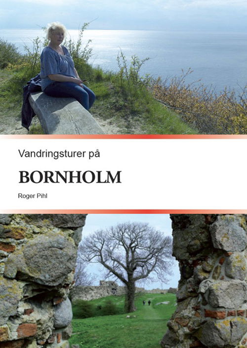 Cover for Roger Pihl · Vandringsturer på Bornholm (Bok) (2013)