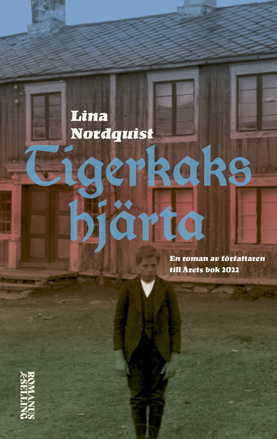 Cover for Lina Nordquist · Tigerkakshjärta (Bound Book) (2024)