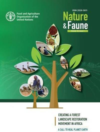 Cover for Food and Agriculture Organization of the United Nations · Nature &amp; Faune Journal, Volume 32, Issue 1: Creating a Forest Landscape Restoration Movement in Africa - Nature &amp; Faune (Paperback Bog) (2018)