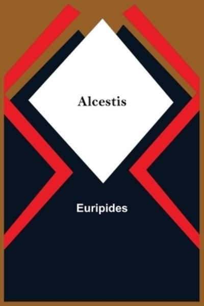 Cover for Euripides · Alcestis (Paperback Book) (2021)