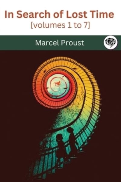 In Search of Lost Time [volumes 1 to 7] - Marcel Proust - Books - Grapevine India - 9789358371321 - June 12, 2023
