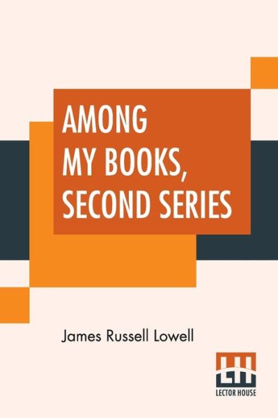 Cover for James Russell Lowell · Among My Books, Second Series (Paperback Book) (2020)