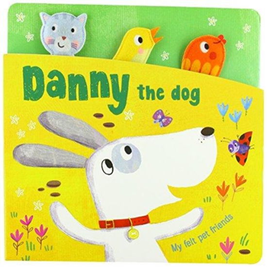 Cover for Yoyo Books · My Felt Farm Friends: Danny Dog (Taschenbuch) (2018)