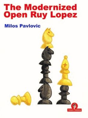 Cover for Milos Pavlovic · The Modernized Open Ruy Lopez - Modernized (Paperback Book) [New edition] (2021)