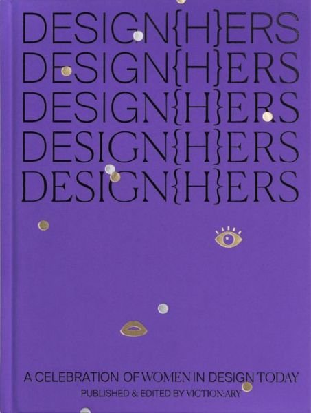 Cover for Victionary · DESIGN (H)ERS: A Celebration of Women in Design Today (Hardcover Book) (2019)