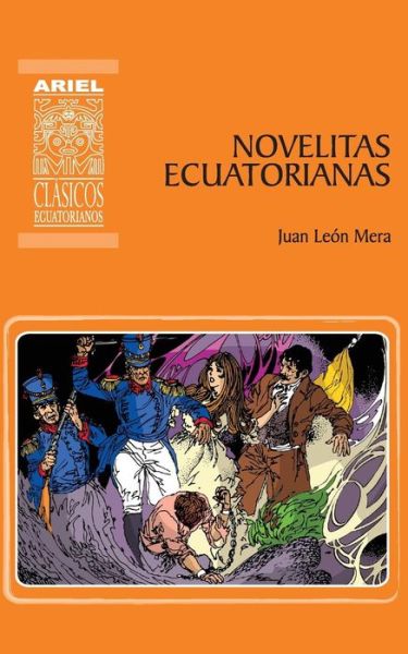 Cover for Juan Leon Mera · Novelitas ecuatorianas (Paperback Book) (2018)