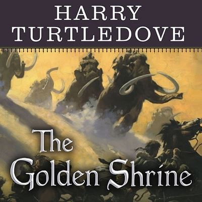 Cover for Harry Turtledove · The Golden Shrine Lib/E (CD) (2009)