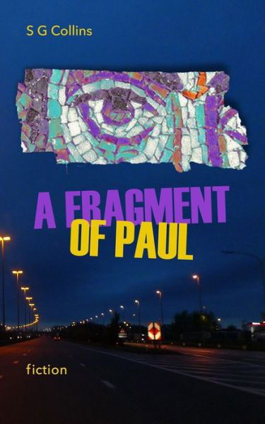 Cover for S G Collins · A fragment of Paul (Pocketbok) (2022)