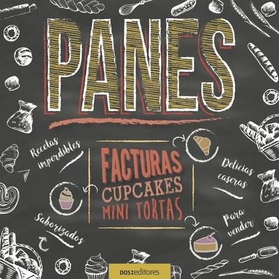 Cover for Gabriela Abad · Panes: facturas, cupcakes &amp; mini tortas (Paperback Book) (2021)