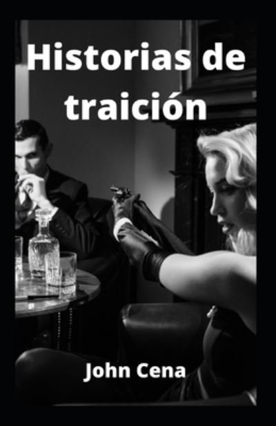 Cover for John Cena · Historias de traicion (Taschenbuch) (2021)