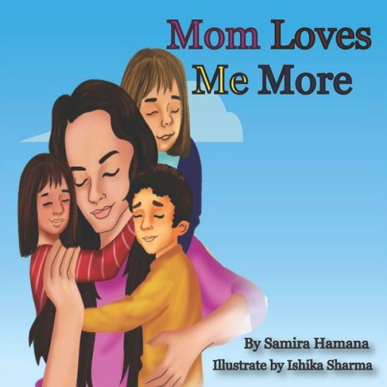 Cover for Samira Hamana · Mom Loves me More (Paperback Book) (2021)