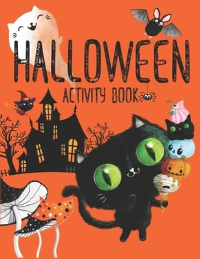 Cover for Rivard Publishing · Halloween Activity Book: A Halloween Coloring And Activity Book For Kids: Includes; Halloween Coloring Pages, Mazes, Color By Number &amp; Much More! (Paperback Book) (2021)