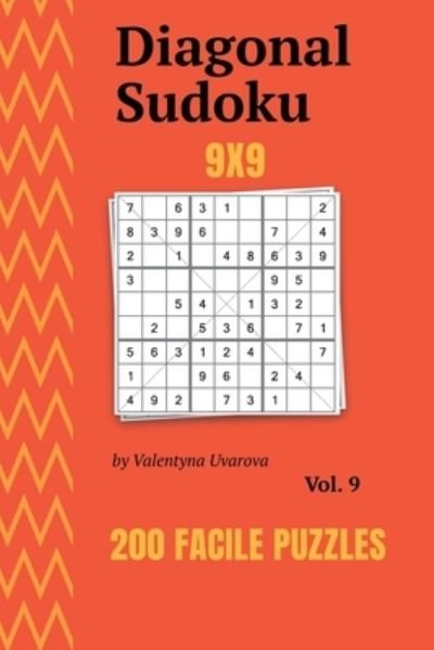 Diagonal Sudoku - Valentyna Uvarova - Kirjat - Independently Published - 9798558764321 - keskiviikko 3. helmikuuta 2021