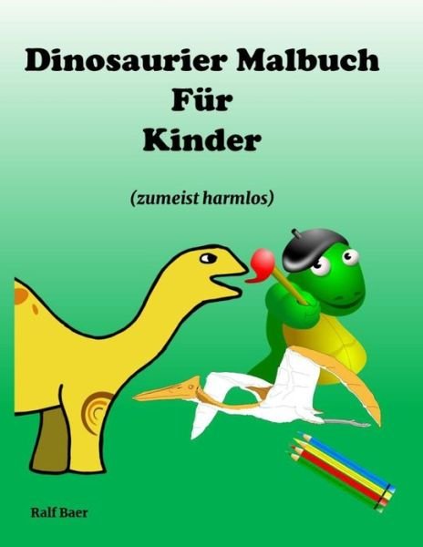 Cover for Ralf Baer · Dinosaurier Malbuch fur Kinder (Paperback Bog) (2020)