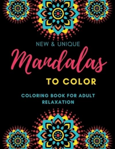 Cover for Mandacolorit Craft · Mandalas To Color Coloring Book For Adults Relaxation (Paperback Book) (2020)