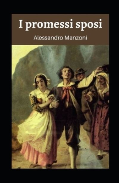 Cover for Alessandro Manzoni · I promessi sposi illustrata (Paperback Book) (2021)