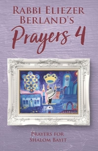 Cover for Rabbi Eliezer Berland · Rabbi Eliezer Berland's Prayers 4 (Paperback Book) (2021)