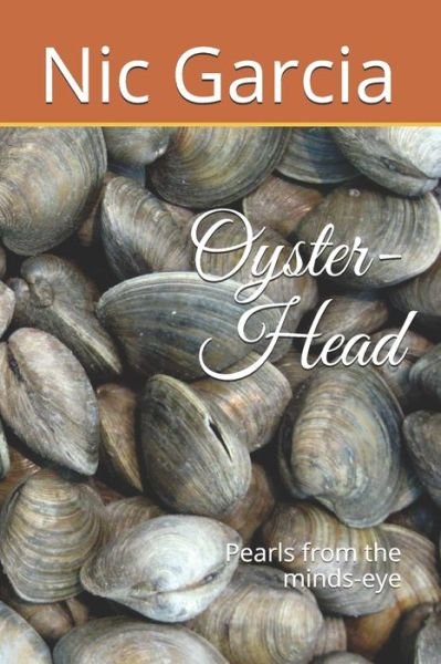 Cover for Nic Garcia · Oyster-Head (Paperback Book) (2020)