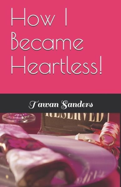 Cover for Tawan L Sanders · How I Became Heartless (Paperback Bog) (2020)